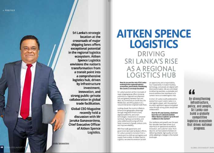Shaping Sri Lanka’s Logistics Ecosystem: Insights from Aitken Spence Logistics CEO Janaka Gunawardena